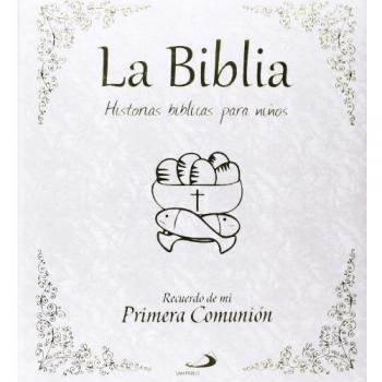 La Biblia. Historias bíblicas para niños: Dios te cuenta. Recuerdo primera comunión