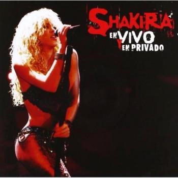 Shakira En Vivo y En Privado