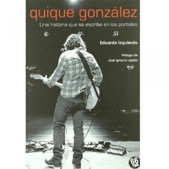 Quique Gonzalez 2ｦed: Una historia que se escribe en los portales