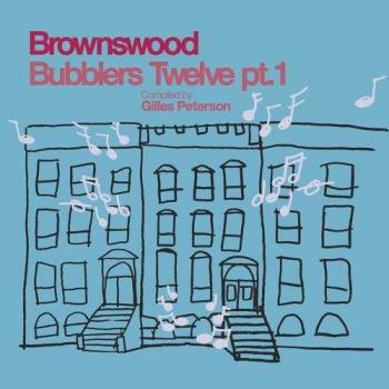 Brownswood Bubblers Volume 1 - 12 Track Compilation