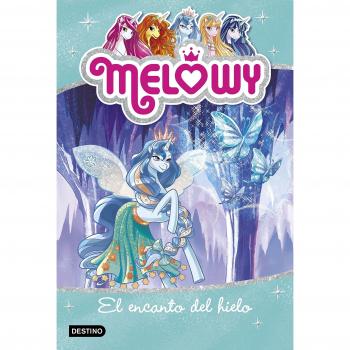 Melowy. El encanto del hielo: Melowy 4 - Danielle Star