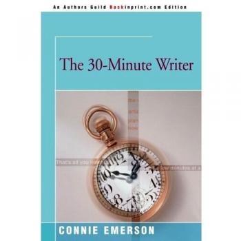 The 30-Minute Writer: Quick Writing Guide for Busy Authors