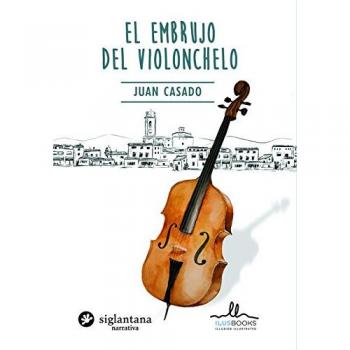 EL EMBRUJO DEL VIOLONCHELO - JUAN CASADO
