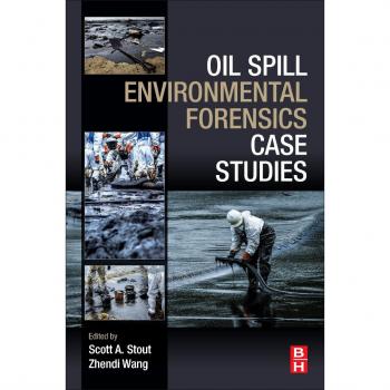 Oil Spill Environmental Forensics Case Studies