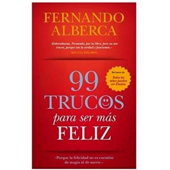 99 Trucos Para Ser Más Feliz