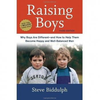 Raising Boys: Why Boys Are Different--And How to Help Them Become Happy and Well-Balanced Men