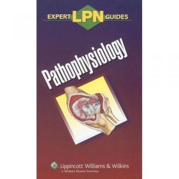 LPN Expert Guides: Pathophysiology