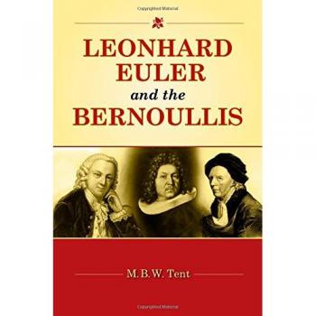 Leonhard Euler and the Bernoullis: Mathematicians from Basel