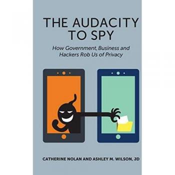 La Audacia de Espiar: Cómo el Gobierno, Empresas y Hackers Nos Roban la Privacidad - Libro sobre Vigilancia y Privacidad