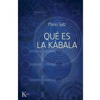 What is Kabbalah? - Softcover Edition by Mario Satz