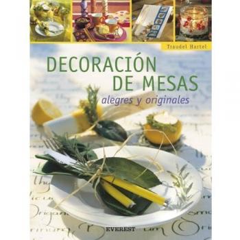Decoración de mesas alegres y originales