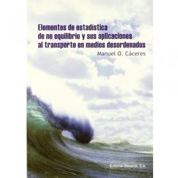 Elementos de estadística de no equilibrio y sus aplicaciones al transporte en medios desordenados