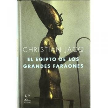 El Egipto de los grandes faraones