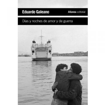 Días y noches de amor y de guerra