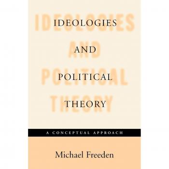 Ideologies and Political Theory: A Conceptual Approach