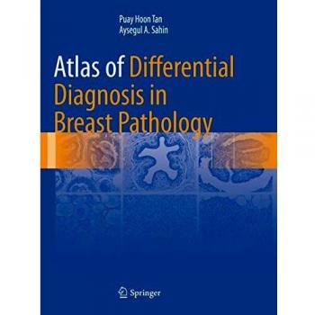 Atlas of Differential Diagnosis in Breast Pathology