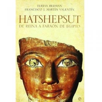 Hatshepsut - de Reina a faraon de Egipto