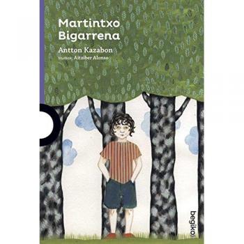 Martintxo Bigarrena - KAZABON AMIGORENA, ANTTON