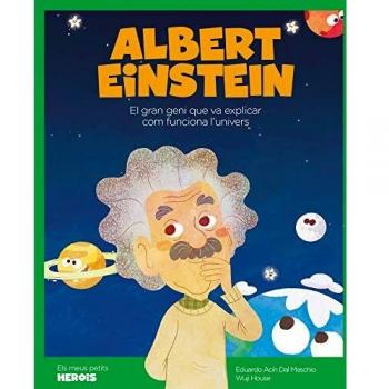 Albert Einstein: El científic que va explicar com funciona l'univers