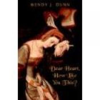 Dear Heart, How Like You This? - Historical Fiction Novel by Wendy J. Dunn