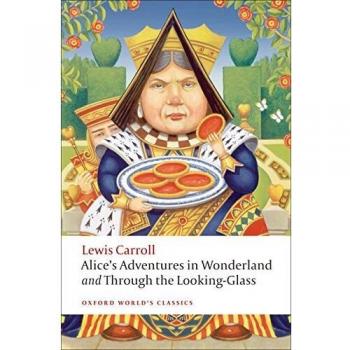 Alice's Adventures in Wonderland and Through the Looking-Glass