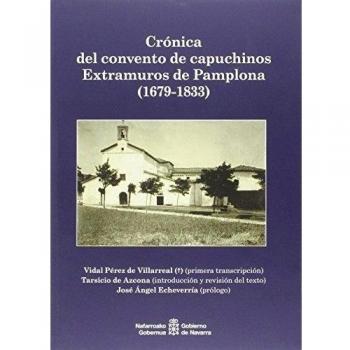 Crónica del convento de Capuchinos Extramuros de Pamplona