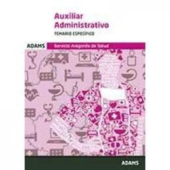 Auxiliar Administrativo, Servicio Aragonés de Salud. Temario específico