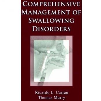 Comprehensive Management of Swallowing Disorders
