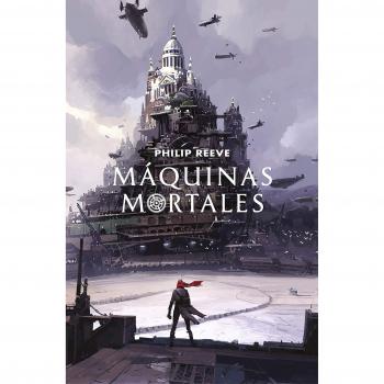 Máquinas mortales - Philip Reeve
