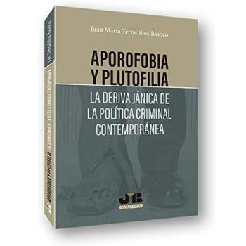 Aporofobia y Plutofilia: La deriva jánica de la política criminal contemporánea: 4
