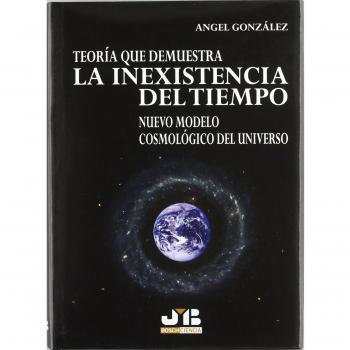 Teoria Que Demuestra La Inexistencia Del Tiempo