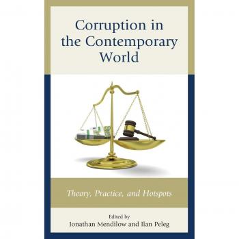 Contemporary Corruption Analysis: Theory, Practice, and Global Hotspots