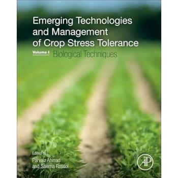 Hardback Edition of Emerging Technologies and Management of Crop Stress Tolerance: Volume 1 - Biological Techniques