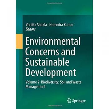 Environmental Concerns and Sustainable Development: Volume 2: Biodiversity, Soil and Waste Management