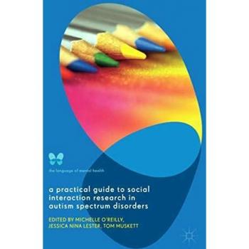 A Practical Guide to Social Interaction Research in Autism Spectrum Disorders