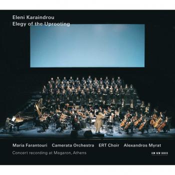 Eleni Karaindrou: Elegy of the Uprooting