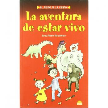 LA AVENTURA DE ESTAR VIVO
