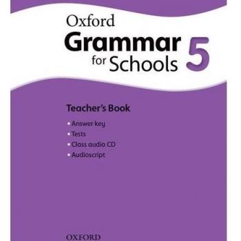 Oxford Grammar for Schools 5. Teacher's Book and Audio CD Pack