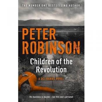 Niños de la Revolución (Inspector Banks 21) - Novela de misterio policial de Peter Robinson
