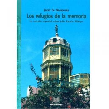 Los refugios de la memoria. Un estudio espacial sobre Julio Ramón Ribeyro.