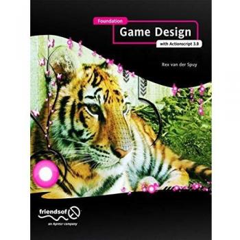 Fundamentos de Diseño de Juegos con ActionScript 3.0