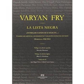 La Lista Negra: Entregar cuando se le solicite - Varian Fry