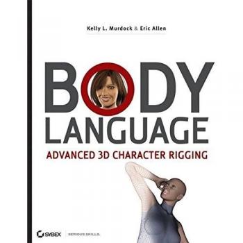 BODY LANGUAGE ADVANCED 3D CHARACTER RIGGING