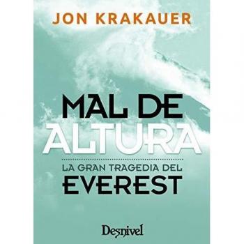 Mal de altura. La gran tragedia del Everest - Jon Krakauer