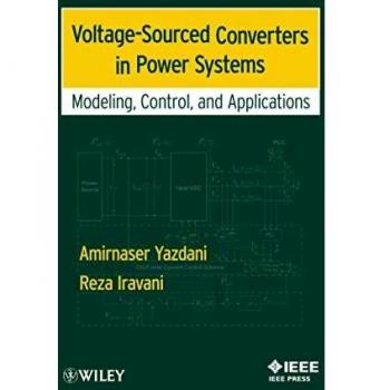 Voltage-Sourced Converters in Power Systems : Modeling, Control, and Applications