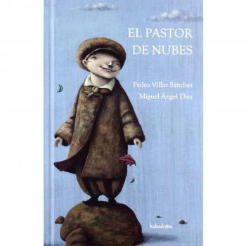 El pastor de nubes - Díez, Miguel ángel; Villar Sánchez, Pedro