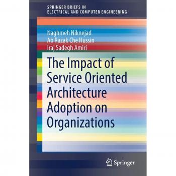 The Impact of Service Oriented Architecture Adoption on Organizations