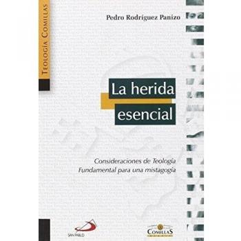 La herida esencial: Consideraciones de teología fundamental para una mistagogía: 20