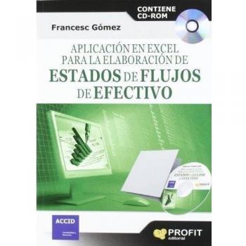 Aplicación en Excel para la elaboración de estados de flujo de efectivo: Contiene CD-ROM - Gómez Valls, Francesc