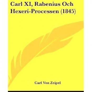 Carl XI, Rabenius Och Hexeri-Processen
